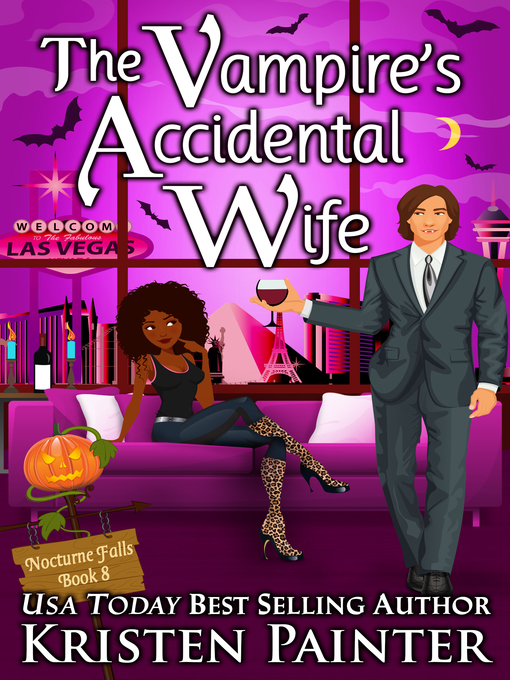 Title details for The Vampire's Accidental Wife by Kristen Painter - Available